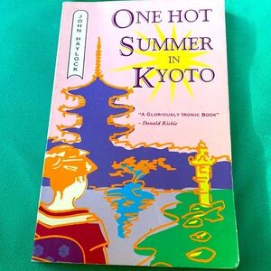 ONE HOT SUMMER IN KYOTO by JOHN HAYLOCK